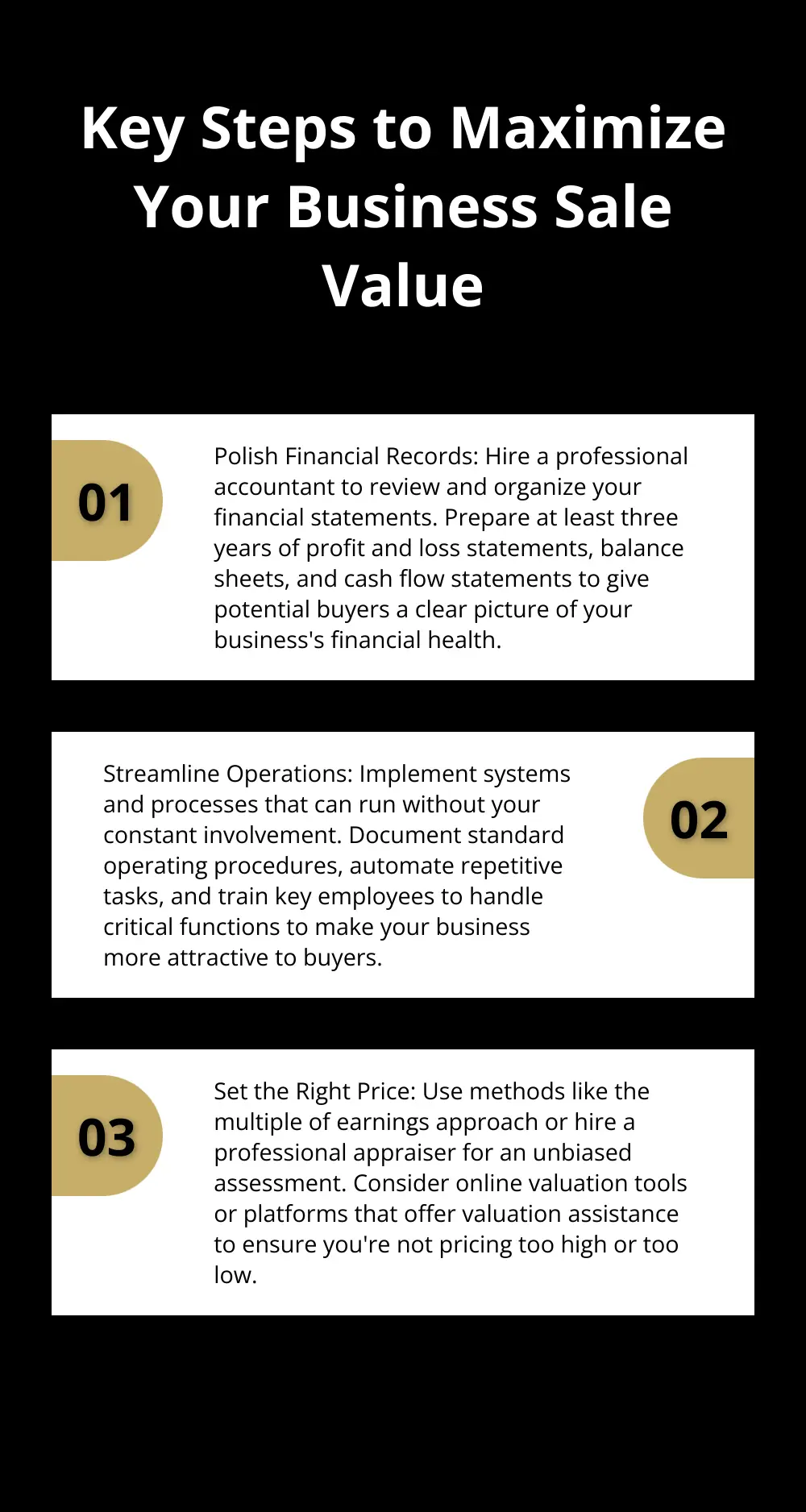 Ordered list chart showing three key steps to maximize business sale value: Polish Financial Records, Streamline Operations, and Set the Right Price - How to Sell a Service Business